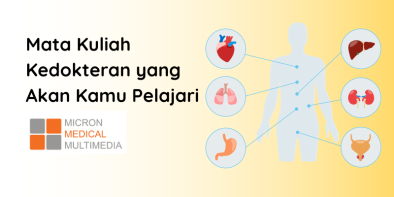 10 Mata Kuliah Kedokteran Yang Wajib Kamu Pelajari